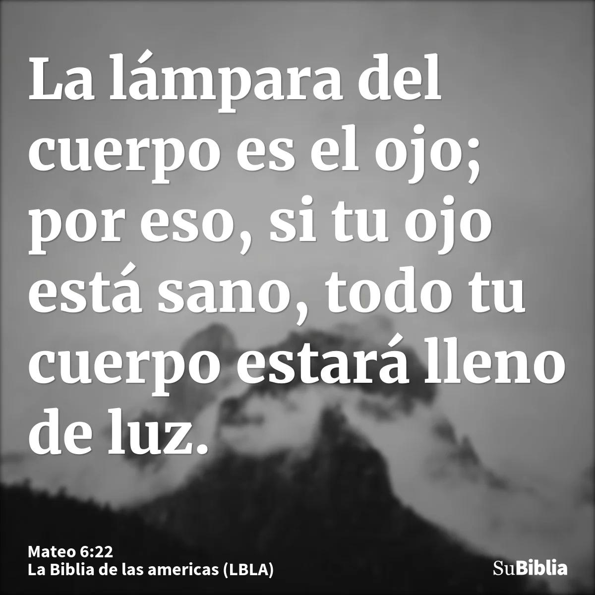 La lámpara del cuerpo es el ojo: un análisis bíblico